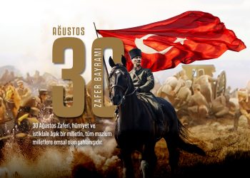 TÜRK’ÜN DİRENİŞ SEMBOLÜ 30 AĞUSTOS KUTLU OLSUN!