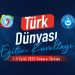 TÜRK EĞİTİM SEN “TÜRK DÜNYASI EĞİTİM KURULTAYI” DÜZENLİYOR