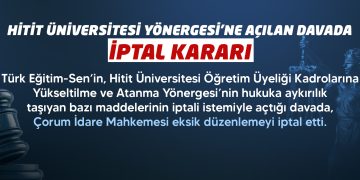 HİTİT ÜNİVERSİTESİ YÖNERGESİ’NE AÇILAN DAVADA İPTAL KARARI