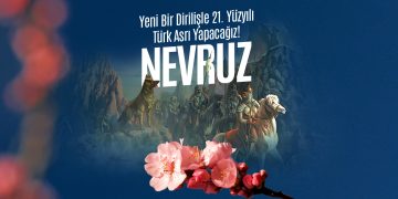 NEVRUZ, TÜRK MİLLETİNİN KADİM HAFIZASININ VE ORTAK İRADESİNİN SİMGESİDİR