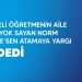 SÖZLEŞMELİ ÖĞRETMENİN AİLE BİRLİĞİNİ YOK SAYAN NORM FAZLASI RE’SEN ATAMAYA YARGI DUR DEDİ